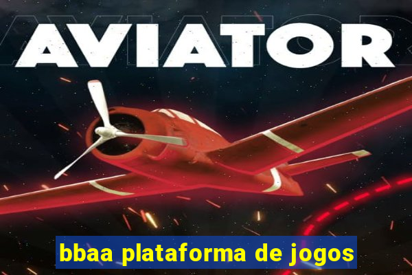 bbaa plataforma de jogos