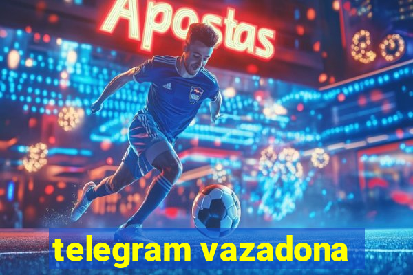 telegram vazadona