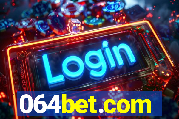 064bet.com