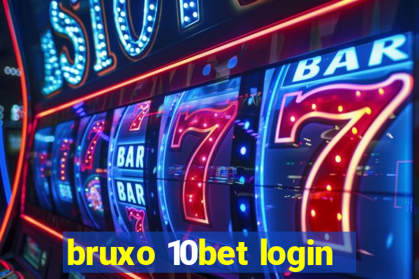 bruxo 10bet login