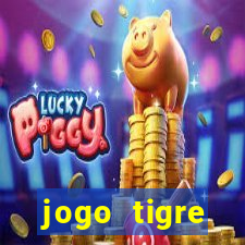 jogo tigre plataforma nova