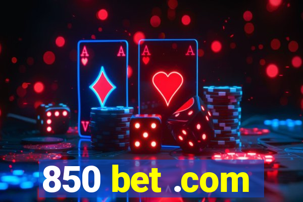 850 bet .com