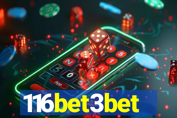 116bet3bet