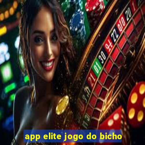 app elite jogo do bicho