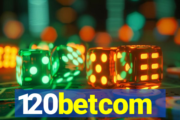 120betcom