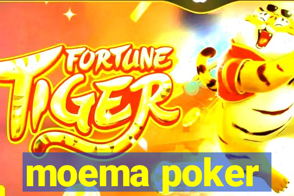 moema poker