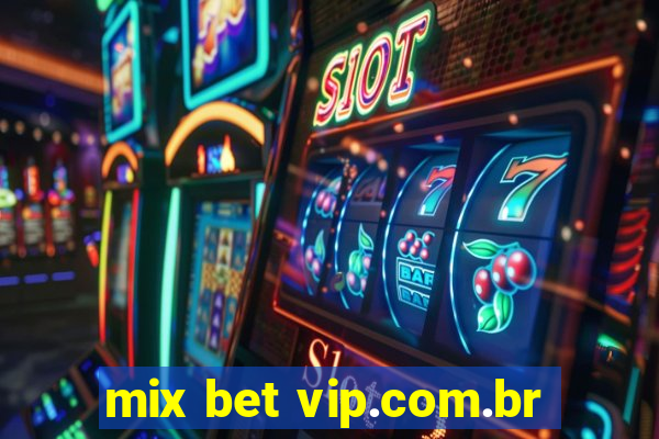 mix bet vip.com.br