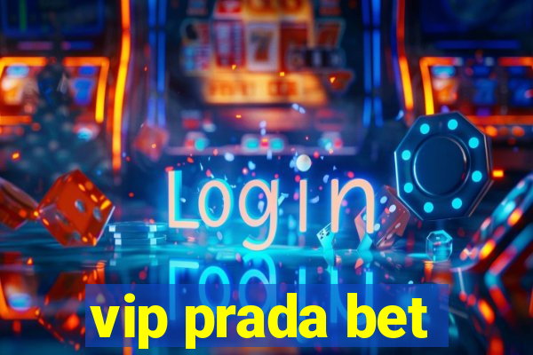 vip prada bet