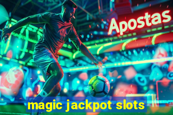 magic jackpot slots