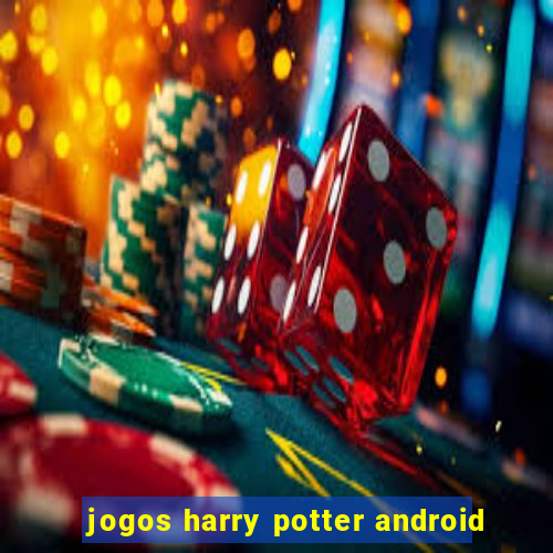 jogos harry potter android