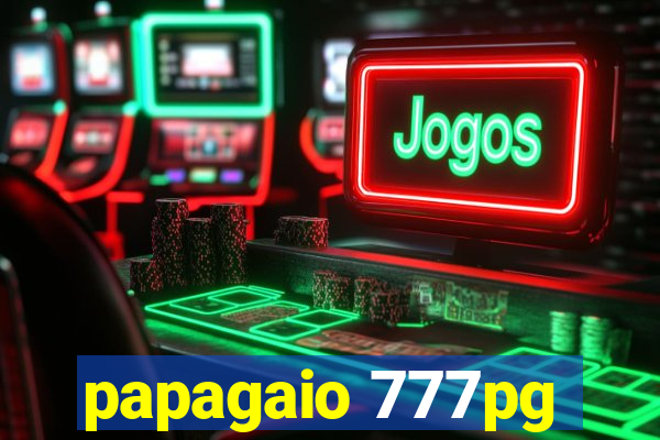 papagaio 777pg