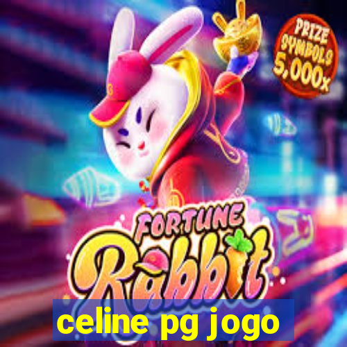 celine pg jogo