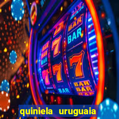 quiniela uruguaia de hoje