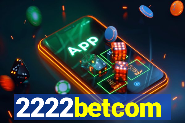 2222betcom