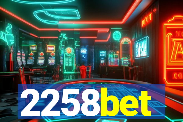 2258bet