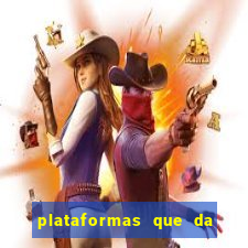 plataformas que da bonus no cadastro e saca no free