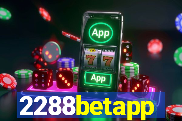 2288betapp