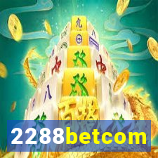 2288betcom