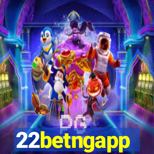 22betngapp