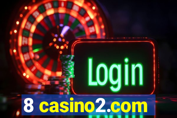 8 casino2.com