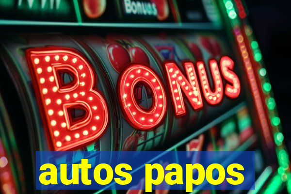 autos papos