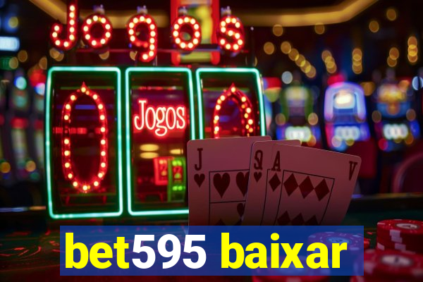 bet595 baixar