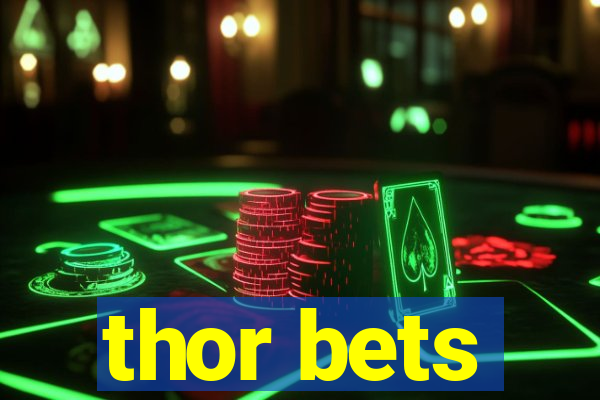 thor bets