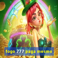 fogo 777 paga mesmo