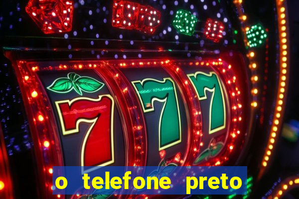 o telefone preto torrent magnet