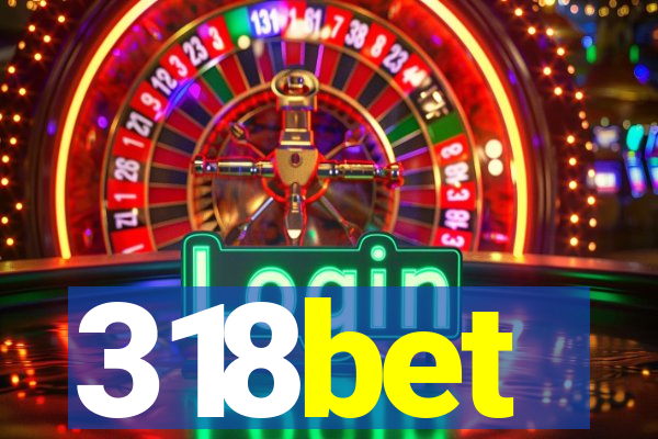 318bet