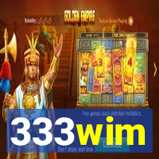 333wim