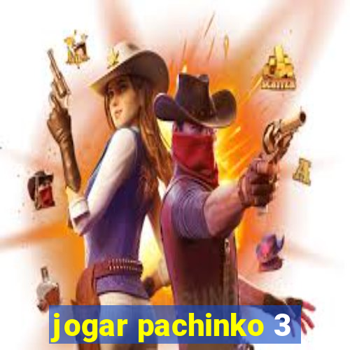 jogar pachinko 3