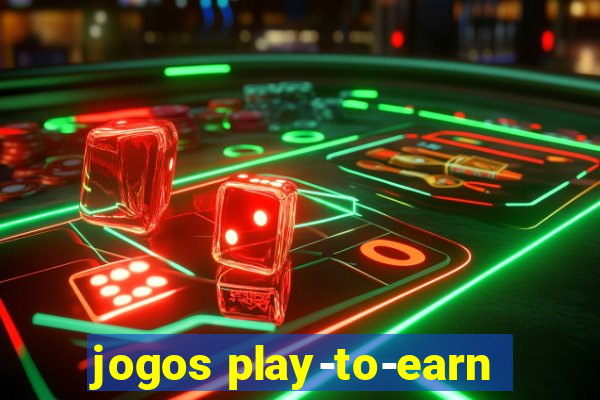 jogos play-to-earn