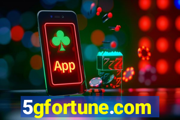 5gfortune.com