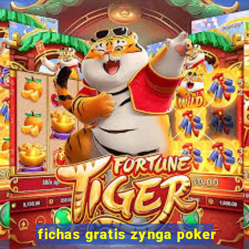 fichas gratis zynga poker