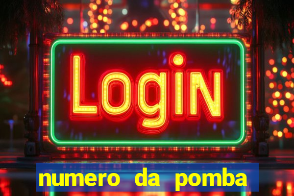 numero da pomba jogo do bicho