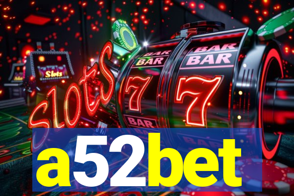 a52bet