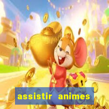 assistir animes online nz