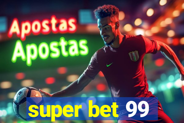 super bet 99