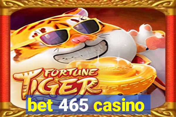 bet 465 casino