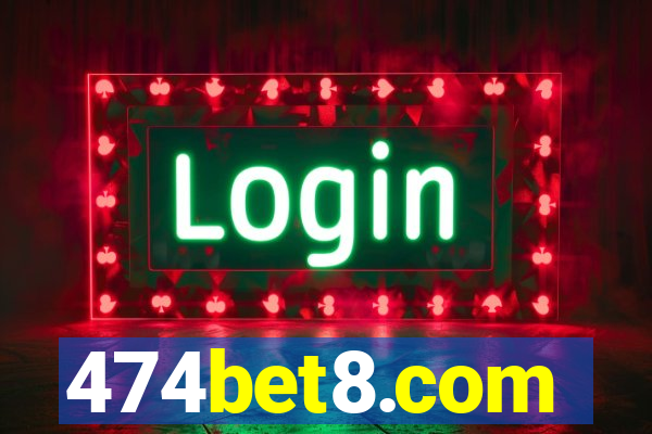 474bet8.com