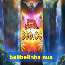 belibelinha nua