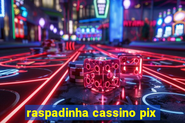 raspadinha cassino pix