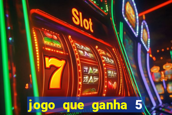 jogo que ganha 5 reais no cadastro