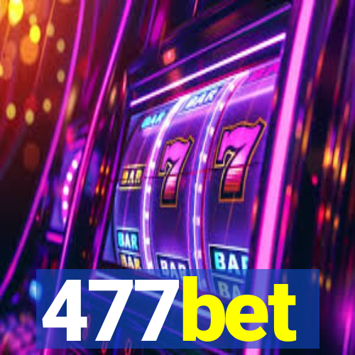 477bet