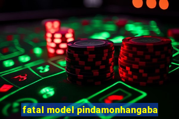 fatal model pindamonhangaba