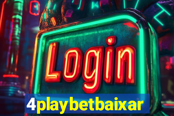 4playbetbaixar