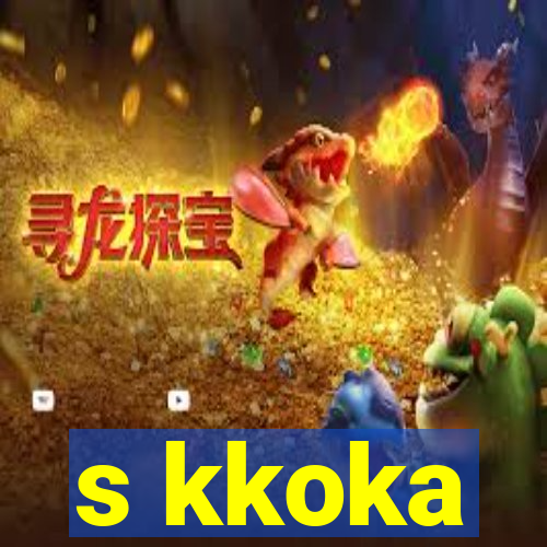 s kkoka