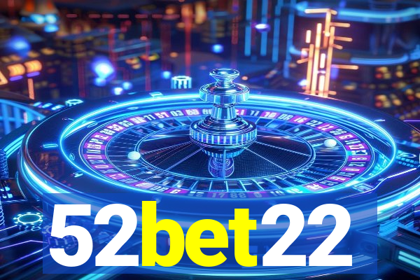 52bet22