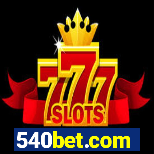 540bet.com